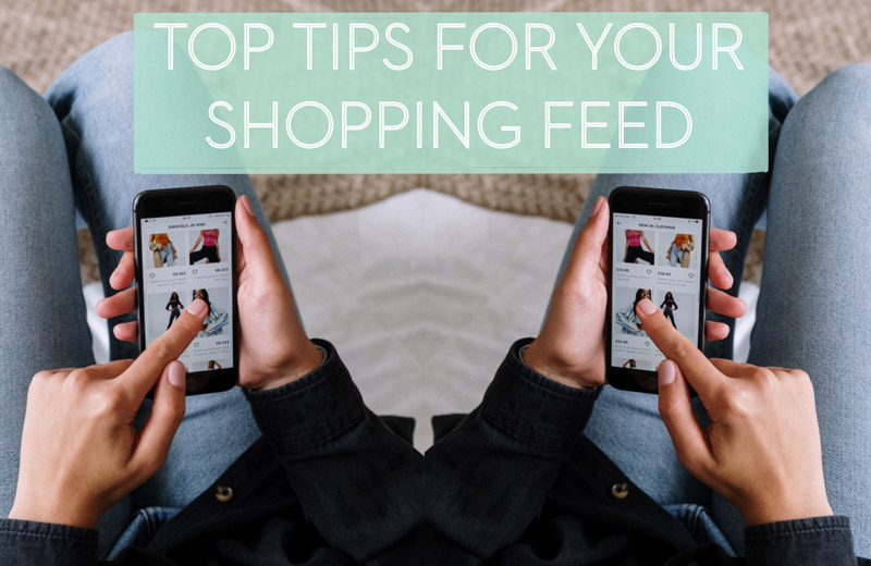 3 (and a half) Top Tips for Keeping your Shopping Feed Healthy