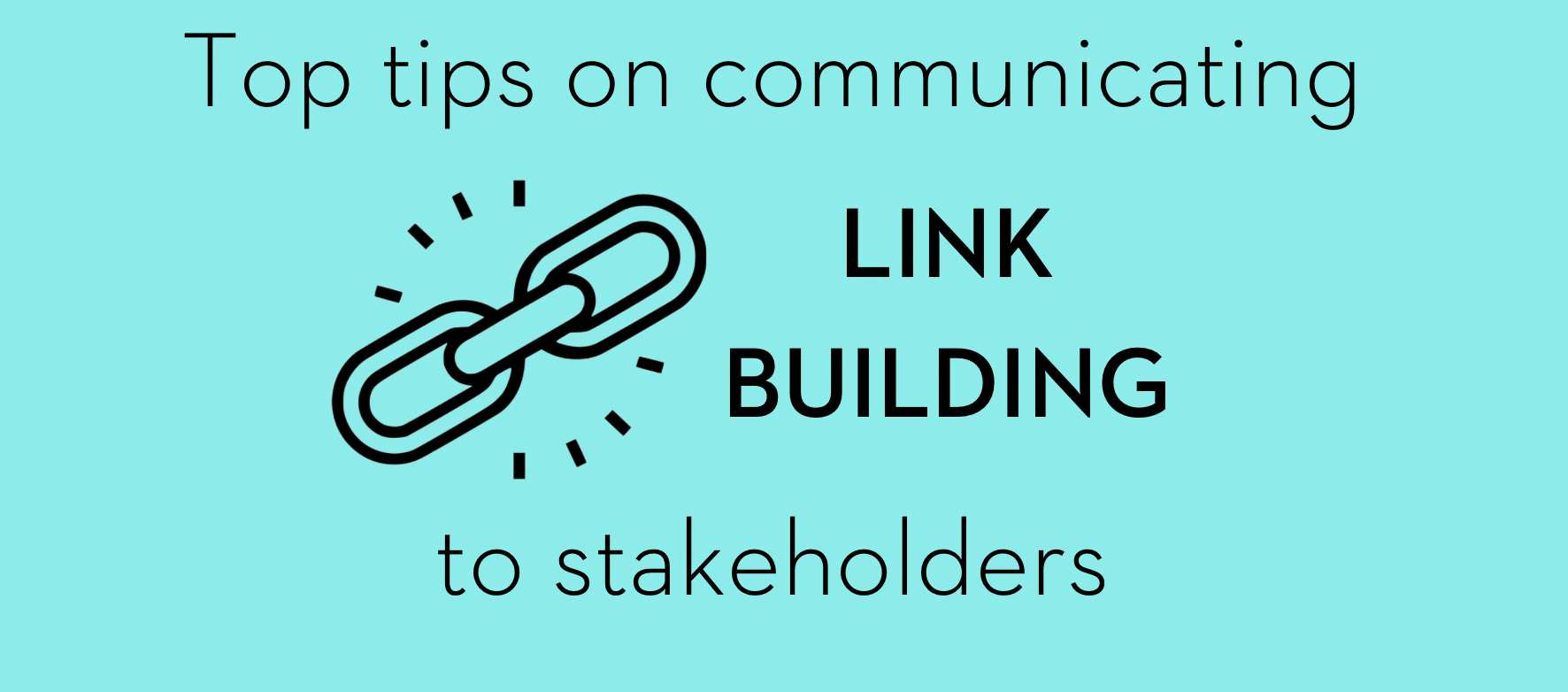 <strong></noscript>How to communicate the value of link building to stakeholders and get buy in</strong>